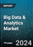 Big Data & Analytics Market by Component, Analytics Tool, End Use, Deployment Model, Application - Global Forecast 2025-2030- Product Image
