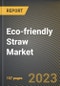 Eco-friendly Straw Market Research Report by Material Type, Length, End User, State - United States Forecast to 2027 - Cumulative Impact of COVID-19 - Product Thumbnail Image