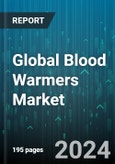 Global Blood Warmers Market by Type (Dry Heat Plate Warmers, Intravenous Fluid Tube Warmers), Modality (Non-Portable Blood warmers, Portable Blood warmers), End-User - Forecast 2024-2030- Product Image