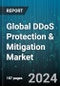 Global DDoS Protection & Mitigation Market by Component (Hardware Solutions, Services, Software Solutions), Function (Application, Database, Endpoint), Organization Size, Deployment Mode, Industry - Forecast 2024-2030 - Product Image