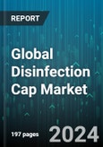 Global Disinfection Cap Market by Distributors (Non-Retail, Retail), End-user (Clinics, Hospitals) - Forecast 2024-2030- Product Image