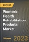 Women's Health Rehabilitation Products Market Research Report by Product (Breast Cancer Care, Lymphedema, and Orthopedic Care), Therapy, State - United States Forecast to 2027 - Cumulative Impact of COVID-19 - Product Thumbnail Image