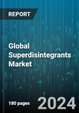 Global Superdisintegrants Market by Type (Natural Superdisintegrants, Synthetic Superdisintegrants), Formulation (Mouth-Dissolving Films, Tablets & Capsules), Therapeutic Area - Forecast 2024-2030- Product Image