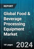 Global Food & Beverage Processing Equipment Market by Type (Pre-Processing, Processing), Product (Blenders, Dryers, Heat Exchangers), Form, Operation - Forecast 2024-2030- Product Image