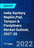 India Sanitary Napkin,Pad, Tampon & Pantyliners Market Outlook, 2027-28- Product Image