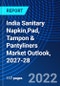 India Sanitary Napkin,Pad, Tampon & Pantyliners Market Outlook, 2027-28 - Product Thumbnail Image