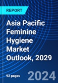 Asia Pacific Feminine Hygiene Market Outlook, 2029- Product Image