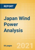 Japan Wind Power Analysis - Market Outlook to 2030, Update 2021- Product Image