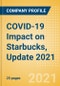 COVID-19 Impact on Starbucks, Update 2021 - Product Thumbnail Image