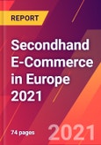 Secondhand E-Commerce in Europe 2021- Product Image
