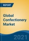 Global Confectionery Market, By Type (Chocolate, Sugar Candy & Gum Candy), By Distribution Channel (Supermarkets/Hypermarket, Independent Grocery Stores, Others), By Region, Competition Forecast & Opportunities, 2016-2026F - Product Image