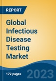 Global Infectious Disease Testing Market, By Product & Service (Assays, Kits, & Reagents; Instruments; Services & Software), By Technology, By Disease, By End User, By Region, Competition Forecast & Opportunities, 2026- Product Image