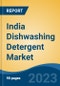 India Dishwashing Detergent Market, By Type (Dishwashing Bars, Dishwashing Liquid, Dishwashing Powder, Others), By End Use (Residential and Commercial & Institutional), By Distribution Channel, By Region, Competition, Forecast & Opportunities, FY2027 - Product Image