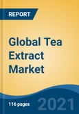 Global Tea Extract Market, By Type (Green Tea, Black Tea, Oolong Tea, Lemon Tea, Others), By Application (Food, Beverages, Pharmaceuticals, Cosmetics, Others), By Distribution Channel (Store Based, Non-Store Based), By Region, Forecast & Opportunities, 2027- Product Image