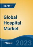 Global Hospital Market, By Ownership (Public v/s Private), By Type (General, Specialty, Multi- Specialty), By Type of Services (In-Patient Services v/s Out-Patient Services), By Bed Capacity, By Region, Competition Forecast & Opportunities, 2026- Product Image