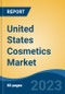 United States Cosmetics Market, By Type (Skin care, Hair Care, Bath & Shower Products, Makeup & Color Cosmetics, Fragrances & Deodorants, Others), By Gender (Men, Women, Unisex), By Distribution Channel, By Region, Competition Forecast & Opportunities, 2026 - Product Image