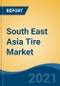 South East Asia Tire Market, By Vehicle Type, By Demand Category, By Radial vs. Bias, By Rim Size, By Tire Type, Competition, Forecast & Opportunities, 2016-2026 - Product Image