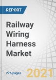 Railway Wiring Harness Market by Application (HVAC, Lighting, Traction System, Infotainment), Material, Train (Metro/Monorail, Light Rail, HRS), Component (Wire, Connector), Voltage (High, Low), Cable, Wire Length ,End Use and Region - Global Forecast to 2026- Product Image