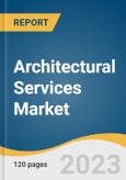 Architectural Services Market Size, Share & Trends Analysis Report By Service Type (Architectural Advisory Services, Engineering Services, Urban Planning Services), By End-use, By Region, And Segment Forecasts, 2023 - 2030- Product Image