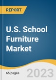 U.S. School Furniture Market Size, Share & Trends Analysis Report by Product (Seating Furniture, Storage Units, Lab Equipment), by Application (Classroom, Library & Labs), and Segment Forecasts, 2021-2028- Product Image