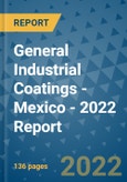 General Industrial Coatings - Mexico - 2022 Report- Product Image