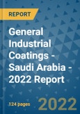 General Industrial Coatings - Saudi Arabia - 2022 Report- Product Image