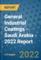 General Industrial Coatings - Saudi Arabia - 2022 Report - Product Thumbnail Image