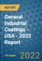 General Industrial Coatings - USA - 2022 Report - Product Thumbnail Image