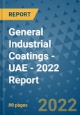 General Industrial Coatings - UAE - 2022 Report- Product Image