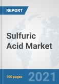 Sulfuric Acid Market: Global Industry Analysis, Trends, Market Size, and Forecasts up to 2026- Product Image