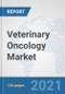 Veterinary Oncology Market: Global Industry Analysis, Trends, Market Size, and Forecasts up to 2026 - Product Thumbnail Image