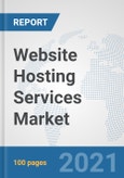 Website Hosting Services Market: Global Industry Analysis, Trends, Market Size, and Forecasts up to 2026- Product Image