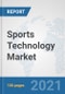 Sports Technology Market: Global Industry Analysis, Trends, Market Size, and Forecasts up to 2026 - Product Thumbnail Image