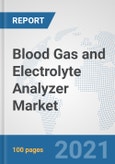 Blood Gas and Electrolyte Analyzer Market: Global Industry Analysis, Trends, Market Size, and Forecasts up to 2026- Product Image