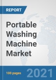 Portable Washing Machine Market: Global Industry Analysis, Trends, Market Size, and Forecasts up to 2026- Product Image