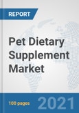Pet Dietary Supplement Market: Global Industry Analysis, Trends, Market Size, and Forecasts up to 2026- Product Image