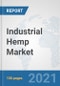 Industrial Hemp Market: Global Industry Analysis, Trends, Market Size, and Forecasts up to 2026 - Product Thumbnail Image