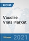 Vaccine Vials Market: Global Industry Analysis, Trends, Market Size, and Forecasts up to 2026 - Product Thumbnail Image