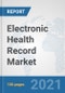 Electronic Health Record Market: Global Industry Analysis, Trends, Market Size, and Forecasts up to 2026 - Product Thumbnail Image
