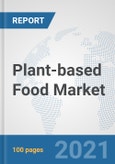 Plant-based Food Market: Global Industry Analysis, Trends, Market Size, and Forecasts up to 2026- Product Image