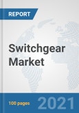 Switchgear Market: Global Industry Analysis, Trends, Market Size, and Forecasts up to 2026- Product Image