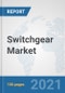 Switchgear Market: Global Industry Analysis, Trends, Market Size, and Forecasts up to 2026 - Product Image