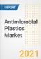 Antimicrobial Plastics Market Forecasts and Opportunities, 2021 - Trends, Outlook and Implications Across COVID Recovery Cases to 2028 - Product Image