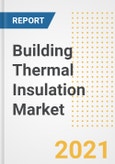 Building Thermal Insulation Market Forecasts and Opportunities, 2021 - Trends, Outlook and Implications Across COVID Recovery Cases to 2028- Product Image