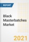 Black Masterbatches Market Forecasts and Opportunities, 2021 - Trends, Outlook and Implications Across COVID Recovery Cases to 2028 - Product Image