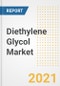 Diethylene Glycol Market Forecasts and Opportunities, 2021 - Trends, Outlook and Implications Across COVID Recovery Cases to 2028 - Product Image