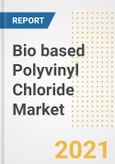 Bio based Polyvinyl Chloride (PVC) Market Forecasts and Opportunities, 2021 - Trends, Outlook and Implications Across COVID Recovery Cases to 2028- Product Image
