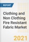 Clothing and Non Clothing Fire Resistant Fabric Market Forecasts and Opportunities, 2021 - Trends, Outlook and Implications Across COVID Recovery Cases to 2028 - Product Image