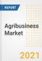 Agribusiness Market Forecasts and Opportunities, 2021 - Trends, Outlook and Implications Across COVID Recovery Cases to 2028 - Product Image