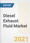 Diesel Exhaust Fluid Market Forecasts and Opportunities, 2021 - Trends, Outlook and Implications Across COVID Recovery Cases to 2028 - Product Image
